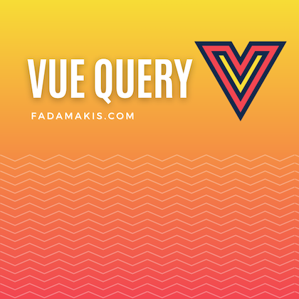 Advanced Data Fetching with Vue Query