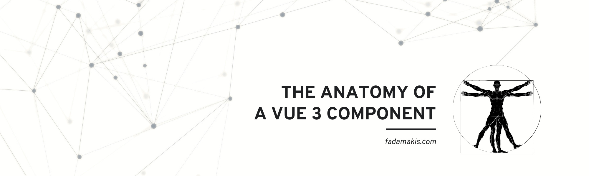 The Anatomy of a Vue 3 Component